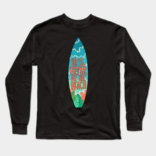 Life is better at the beach 1 Long Sleeve T-Shirt